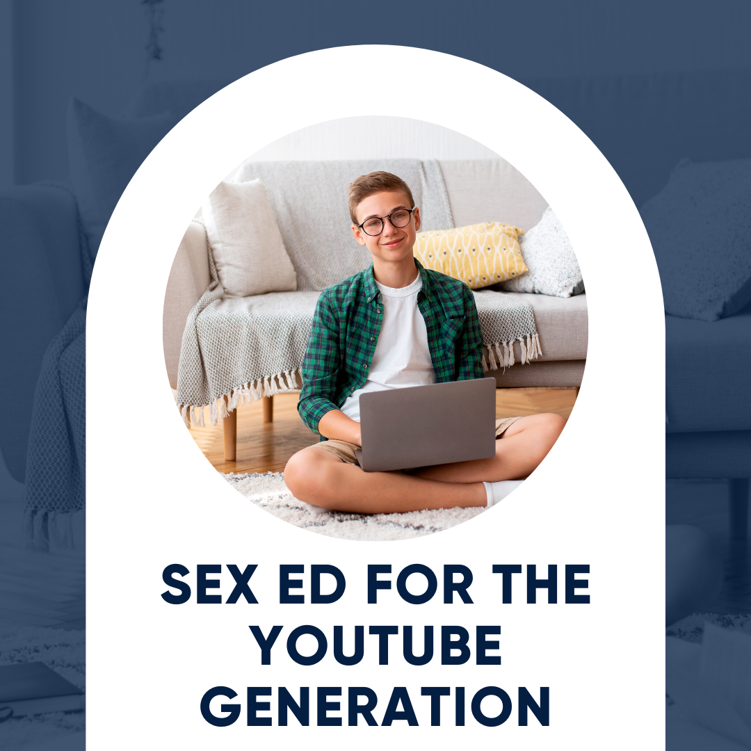 Sex Ed for the Youtube Generation