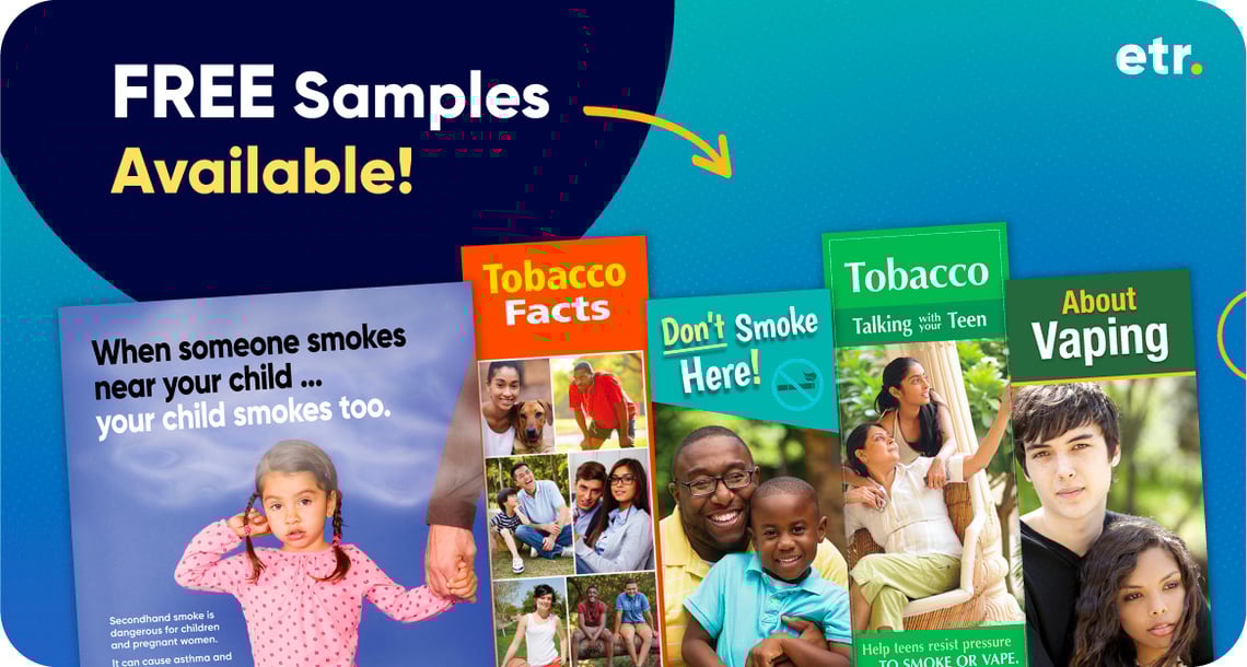 Multigradient graphic with overlayed materials from the ETR Store tobacco section. At the top is a dark blue half circle with copy in it that reads, “FREE Samples Available” with a yellow arrow pointing towards the pamphlets. 