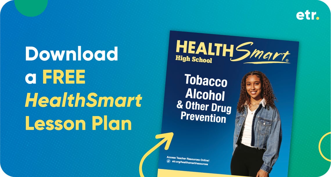 Multigradient graphic with copy that reads “Download a FREE HealthSmart Lesson Plan,” next to an image of a HealthSmart lesson cover on Tobacco, Alcohol, and Other Drug Prevention.