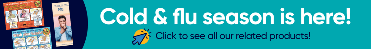 Teal graphic with a dark blue half circle on the right with drop shadowed items from the ETR Store. Next to that is copy that reads, “Cold & flu season is here! Click to see all our related products!”