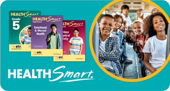 Teal graphic with drop shadowed images of HealthSmart curriculum with the HealthSmart logo underneath. Next to that is an image of happy youth on a school bus. 