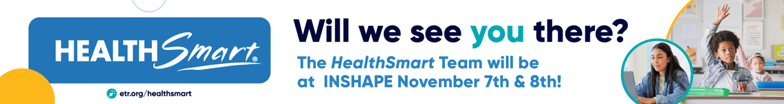 White and blue graphic with copy that reads, “Will we see you there? The HealthSmart Team will be at INSHAPE November 7-8!” 