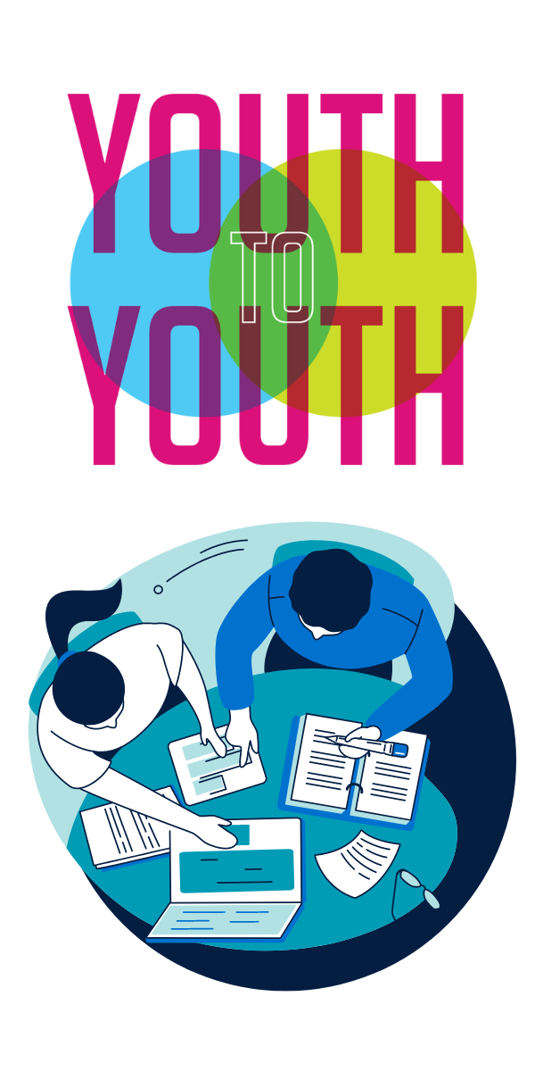This is an image of two graphics vertically placed. The graphic on top is Youth to Youth’s logo. The second graphic is placed below the logo. It is a dark blue blob, and in the center is an illustration of two people working together at a desk. They have a computer, books, papers, and a pair of glasses in front of them. The people are looking down at their materials and pointing at them. The illustration is done in shades of blue.